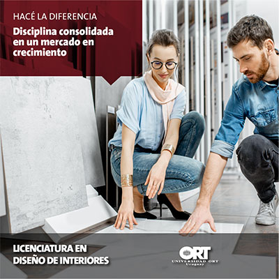 Disciplina consolidada - Licenciatura en Diseño de Interiores - Universidad ORT Uruguay