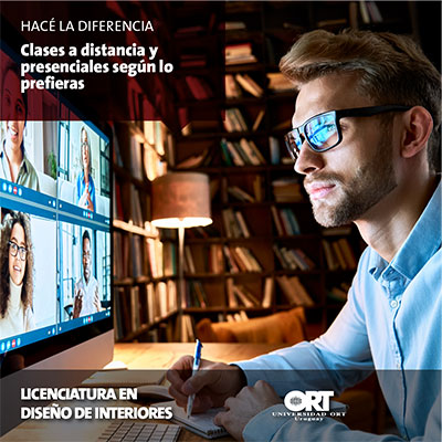 Clases a distancia - Licenciatura en Diseño de Interiores - Universidad ORT Uruguay