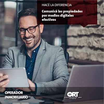 Comunica propiedades en medios digitales - Operador Inmobiliario - Universidad ORT Uruguay