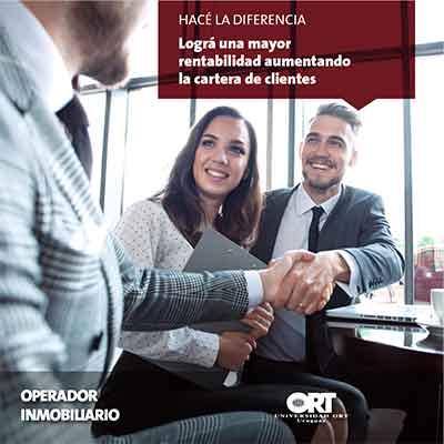 Aumentá tu cartera de clientes y lográ una mejor restabilidad - Operador inmobiliario - Universidad ORT Uruguay