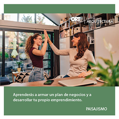 Aprenderás a armar un plan de negocios y a desarrollar tu propio emprendimiento - Técnico en Paisajismo - Universidad ORT Uruguay