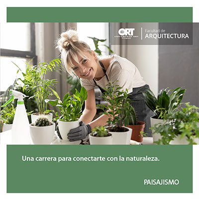 Una carrera para conectarte con la naturaleza - Técnico en Paisajismo - Universidad ORT Uruguay
