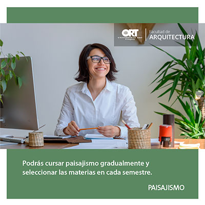 Podrás cursar paisajismo gradualmente y seleccionar materias en cada semestre - Técnico en Paisajismo - Universidad ORT Uruguay