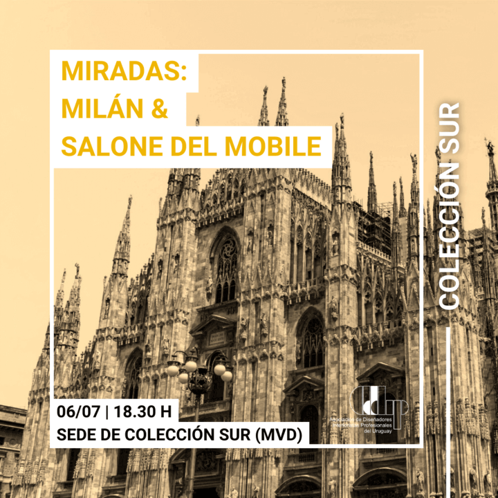 Conversatorio: “Miradas: Milán & Salone del Mobile”